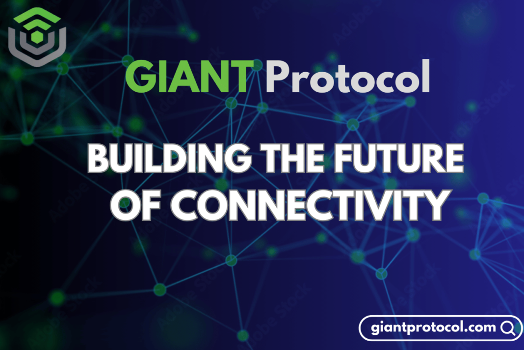 From the Diary of GIANT Protocol: Building the Future of Connectivity