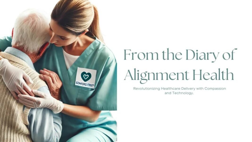 From the Diary of Alignment Health: Innovating Senior Care