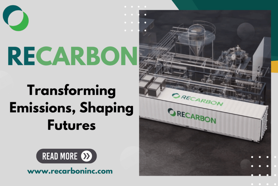 From the Diary of ReCarbon, Inc.: Transforming Emissions, Shaping Futures